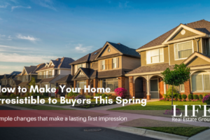 How to Make Your Home Irresistible to Buyers This Spring