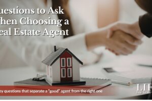 Questions to Ask When Choosing a Real Estate Agent